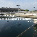 Avanços tecnológicos tratamento de água e efluentes em 2024